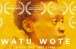 Стрічка, що на мові суахілі має назву Watu wote, дослівно перекладається, як «Усі люди» або ширше — «Усі ми».